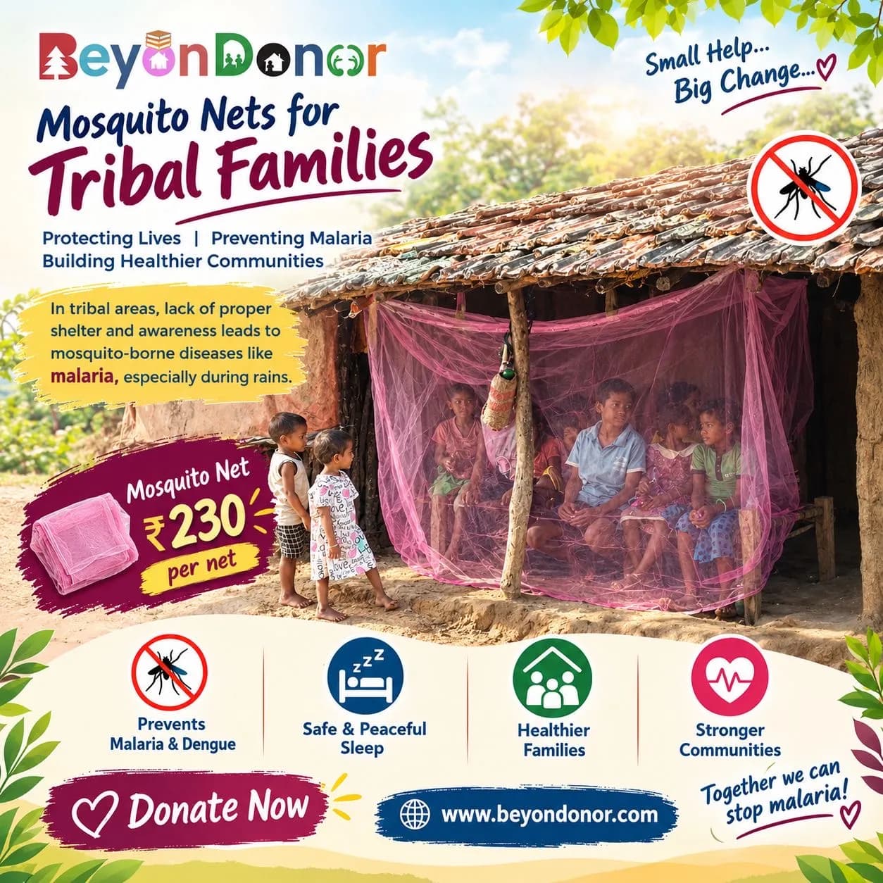One mosquito net can help protect an entire family